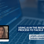 USING AI IN THE RECRUITMENT PROCESS TO TACKLE BIAS. USING AI IN THE RECRUITMENT PROCESS TO TACKLE BIAS.